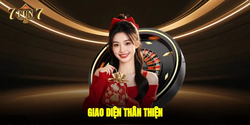Giao diện thân thiện